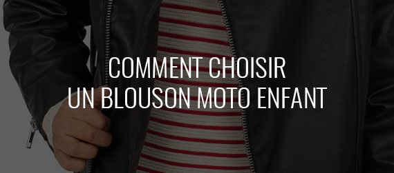 choisir un blouson moto enfant